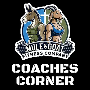 Mule & Goat Fitness Company Coaches Corner